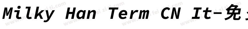 Milky Han Term CN It字体转换